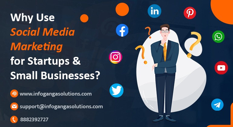 Why Use Social Media Marketing for Startups & Small Businesses?